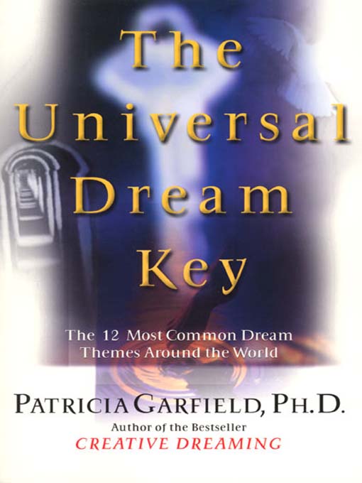 Title details for The Universal Dream Key by Patricia Garfield - Available